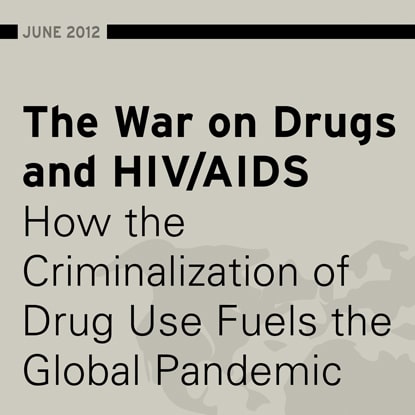 The Global Commission on the war on drugs and HIV/AIDS